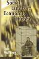 Social Limits to Economic Theory, Mulberg Jonathan D