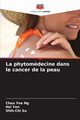 La phytomdecine dans le cancer de la peau, Ng Chau Yee