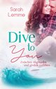 Dive To You, Lemme Sarah