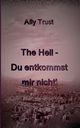 The Hell - Du entkommst mir nicht!, Trust Ally