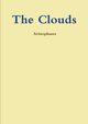 The Clouds, Aristophanes