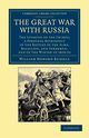 The Great War with Russia, Russell William Howard