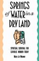Springs of Water, Weaver Mary Jo