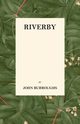 Riverby, Burroughs John