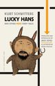 Lucky Hans and Other Merz Fairy Tales, Schwitters Kurt
