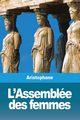 L'Assemble des femmes, Aristophane