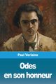 Odes en son honneur, Verlaine Paul