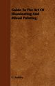 Guide to the Art of Illuminating and Missal Painting, Audsley George Ashdown