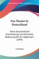Das Theater In Deutschland, Heine Carl