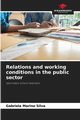 Relations and working conditions in the public sector, Marino Silva Gabriela