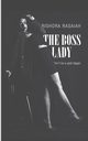 The Boss Lady, Rasaiah Rishora