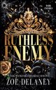 Ruthless Enemy, Delaney Zoe