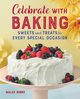 Celebrate with Baking, Binns Malek