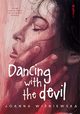 Dancing with the Devil, Winiewska Joanna