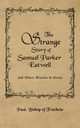 The Strange Story of Samuel Parker Eatwell and Other Stories, Bishop of Tracheia Paul