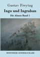 Ingo und Ingraban, Freytag Gustav