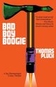 Bad Boy Boogie, Pluck Thomas