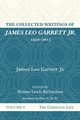 The Collected Writings of James Leo Garrett Jr., 1950-2015, Garrett James Leo Jr.