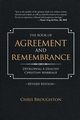 The Book of Agreement and Remembrance (Revised Edition), Broughton Chris