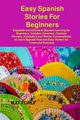 Easy Spanish Stories For Beginners, FORLY MAT