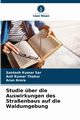 Studie ber die Auswirkungen des Straenbaus auf die Waldumgebung, Sar Santosh Kumar