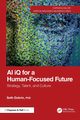 AI iQ for a Human-Focused Future, Dobrin Seth