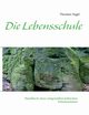 Die Lebensschule, Nagel Thorsten