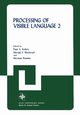 Processing of Visible Language, 