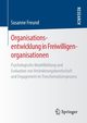 Organisationsentwicklung in Freiwilligenorganisationen, Freund Susanne