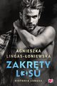 Historia Lukasa. Zakrty losu. Tom 3, Lingas-oniewska Agnieszka