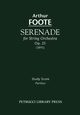 Serenade for String Orchestra, Op.25, Foote Arthur