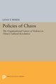 Policies of Chaos, White Lynn T.