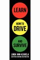 Learn How to Drive and Survive, Azarela Linda Ann