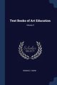 Text Books of Art Education; Volume 5, Snow Bonnie E.