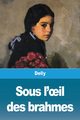 Sous l'?il des brahmes, Delly