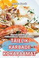 TIELIK KARBADE KOKARAAMAT, Marika Kaasik