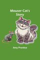 Mouser Cat's Story, Prentice Amy