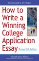 How to Write a Winning College Application Essay, Revised 4th Edition, Mason Michael James