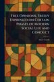Free Opinions, Freely Expressed on Certain Phases of Modern Social Life and Conduct, Corelli Marie