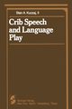 Crib Speech and Language Play, Kuczaj S. A. II