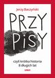 PrzyPiSy czyli krtka historia 8 dugich lat, Baczyski Jerzy