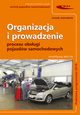 Organizacja i prowadzenie procesu obsugi pojazdw samochodowych., Jastrzbska Urszula