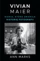 Vivian Maier., Marks Ann