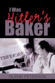 I Was Hitler's Baker, Peterson Glenn