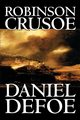 Robinson Crusoe by Daniel Defoe, Fiction, Classics, Defoe Daniel