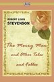 The Merry Men and Other Tales and Fables, Stevenson Robert Louis