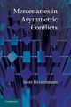 Mercenaries in Asymmetric Conflicts, Fitzsimmons Scott