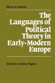 The Languages of Political Theory in Early-Modern Europe, 