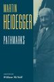 Pathmarks, Heidegger Martin