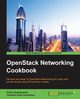 OpenStack Networking Cookbook, Subramanian Sriram